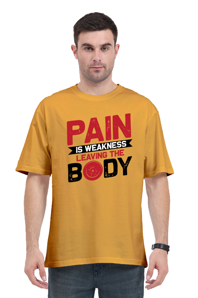Motivational 'Pain is Weakness Leaving the Body' Men's Oversized T-Shirt for Men