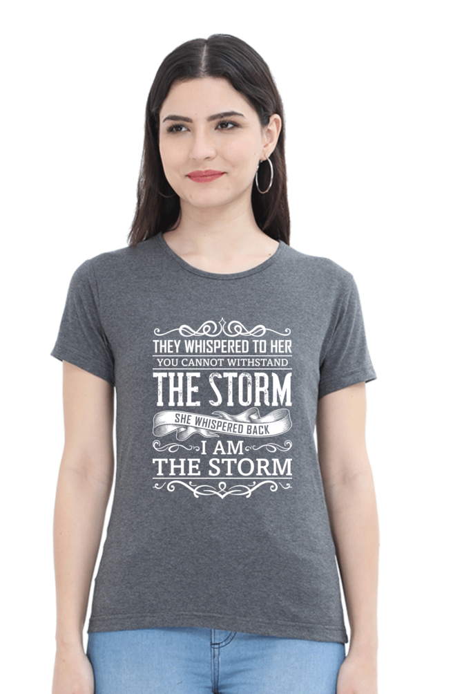I Am The Storm Women’s Empowering T-Shirt