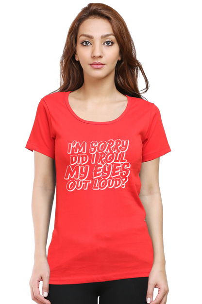 Women’s Regular Fit Half Sleeve T-Shirt with Sarcastic Eye Roll Print