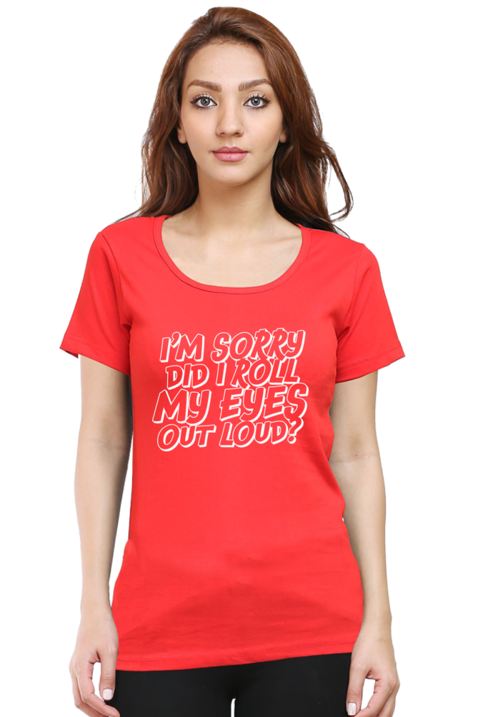 Women’s Regular Fit Half Sleeve T-Shirt with Sarcastic Eye Roll Print