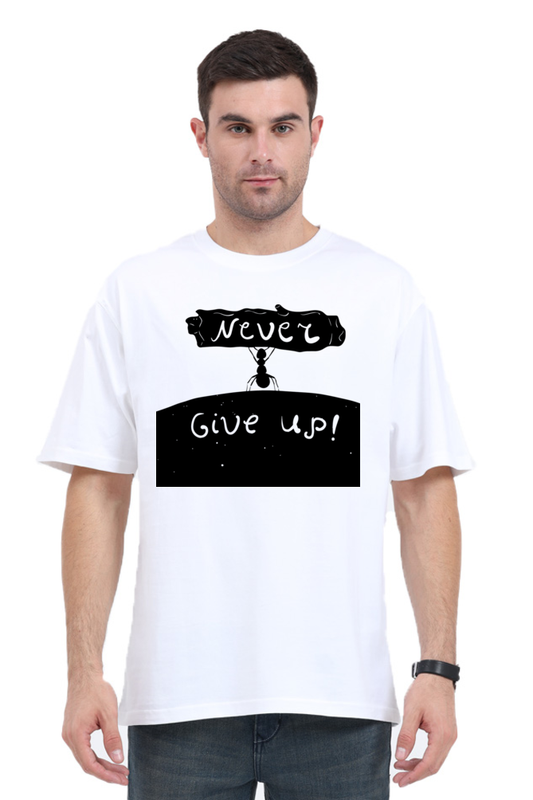 Men’s Oversized T-Shirt with Never Give Up! Motivational Print