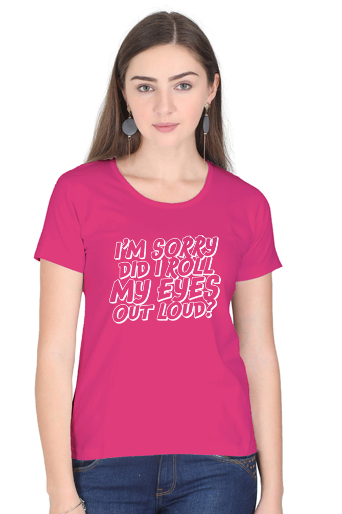 Women’s Regular Fit Half Sleeve T-Shirt with Sarcastic Eye Roll Print