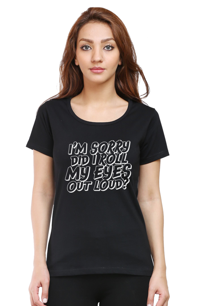 Women’s Regular Fit Half Sleeve T-Shirt with Sarcastic Eye Roll Print