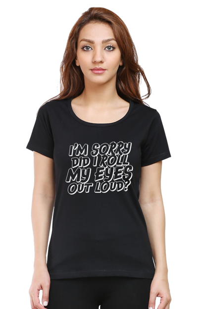 Women’s Regular Fit Half Sleeve T-Shirt with Sarcastic Eye Roll Print