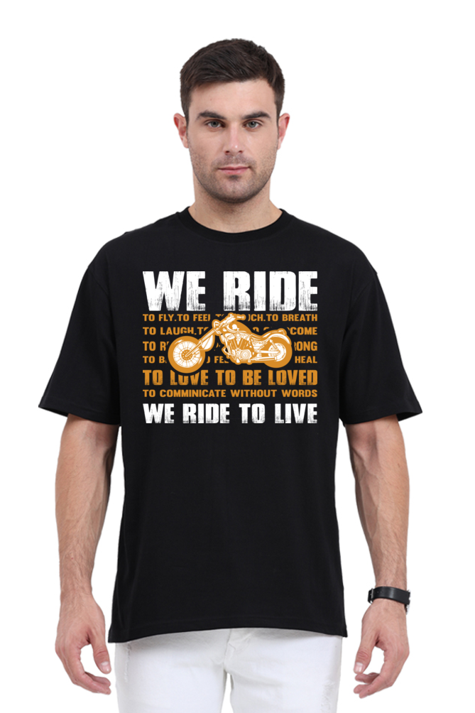 We Ride Men’s Oversized T-Shirt