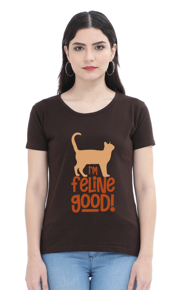 I’m Feline Good Cotton Regular Fit Women’s T-Shirt