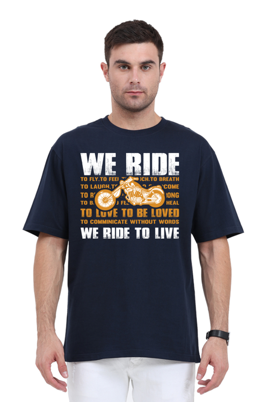 We Ride Men’s Oversized T-Shirt