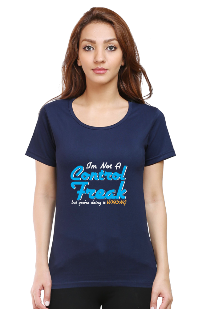 Control Freak Sarcastic T-Shirt for Women