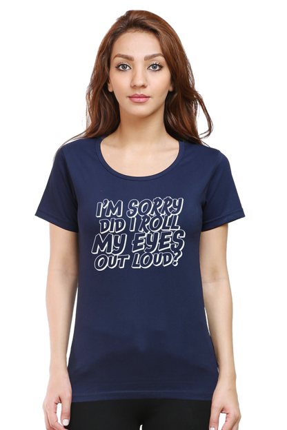 Women’s Regular Fit Half Sleeve T-Shirt with Sarcastic Eye Roll Print