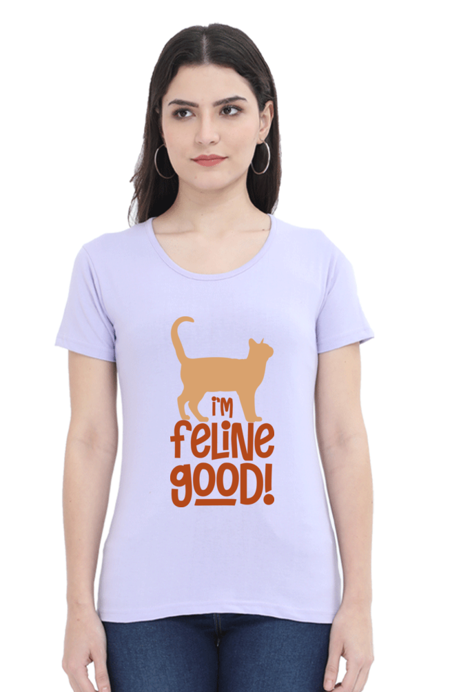 I’m Feline Good Cotton Regular Fit Women’s T-Shirt