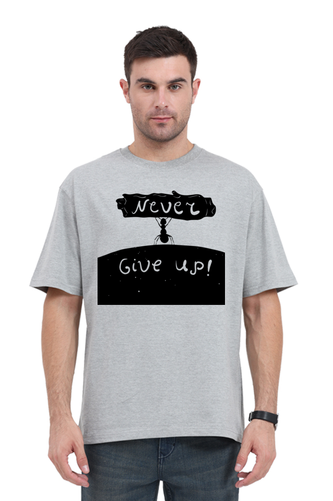 Men’s Oversized T-Shirt with Never Give Up! Motivational Print