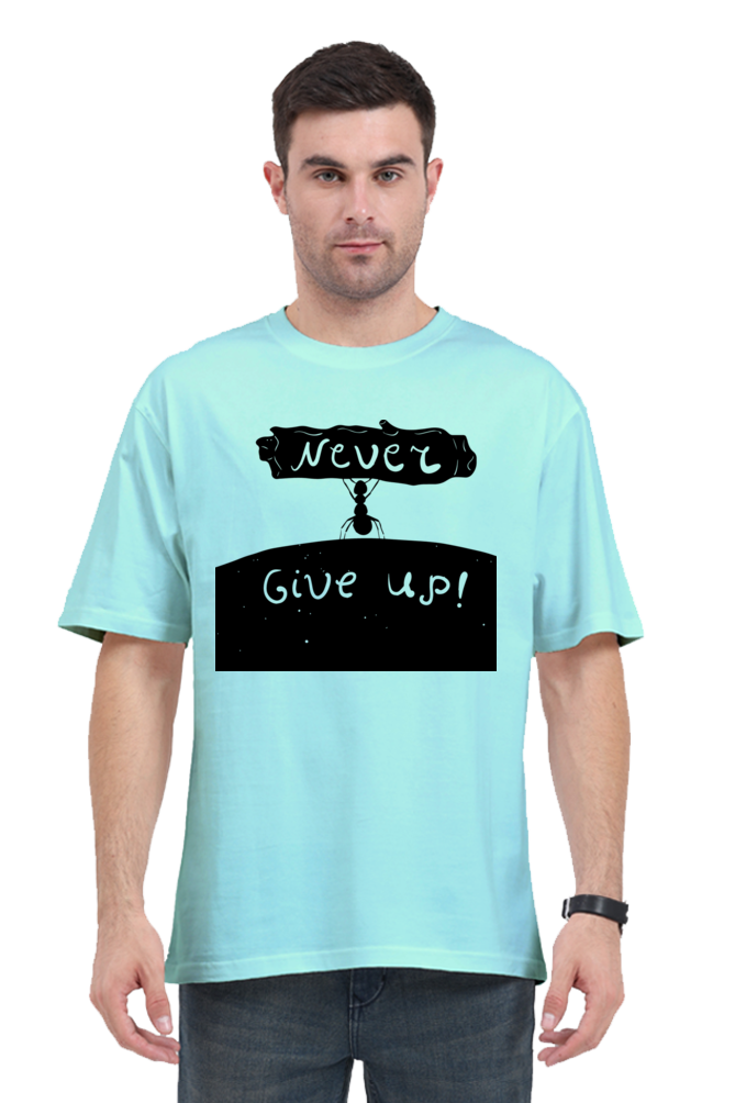 Men’s Oversized T-Shirt with Never Give Up! Motivational Print