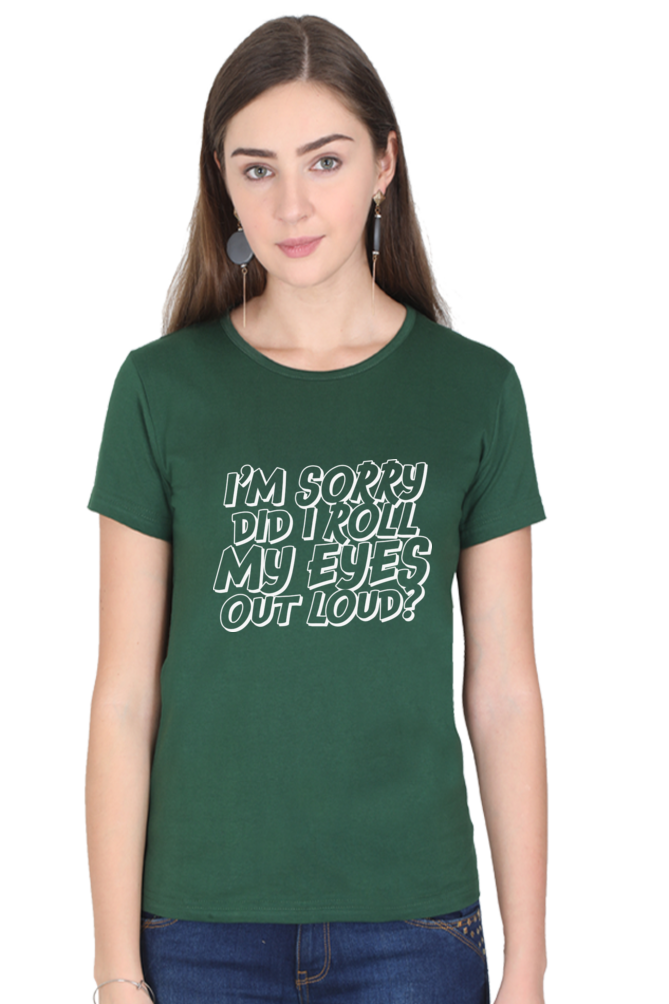 Women’s Regular Fit Half Sleeve T-Shirt with Sarcastic Eye Roll Print