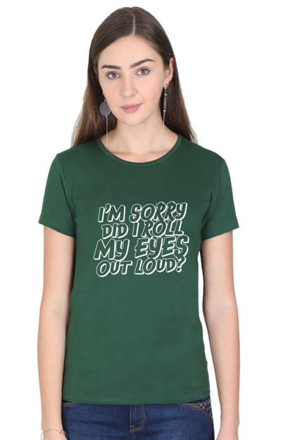 Women’s Regular Fit Half Sleeve T-Shirt with Sarcastic Eye Roll Print