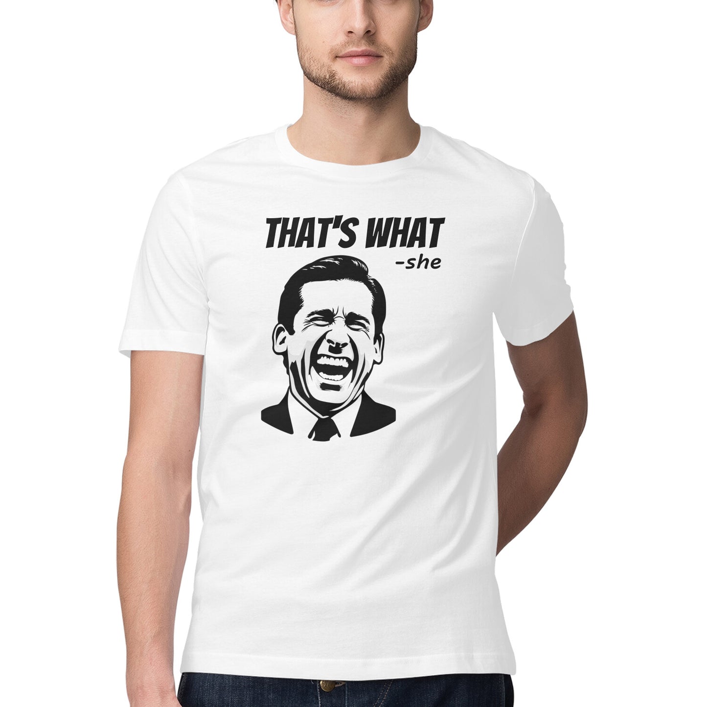 That's What She Said Roundneck T-Shirt