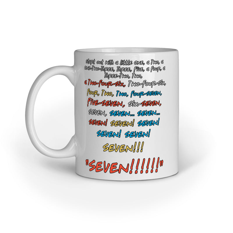 Friends Ceramic Mug - Seven, Seven, Seven!