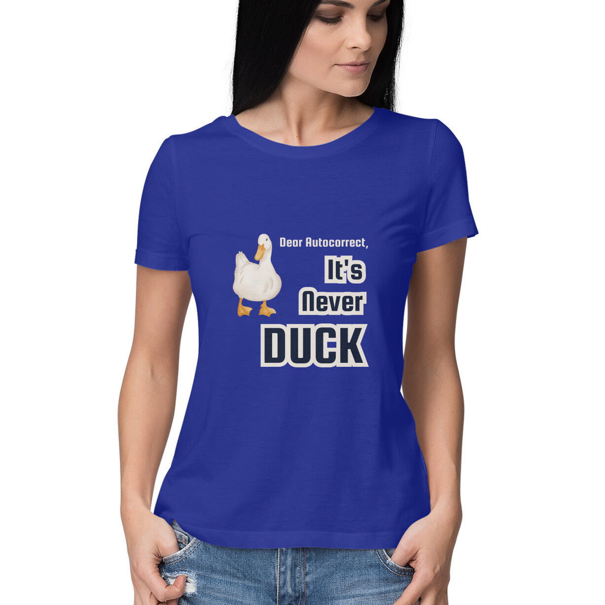 Autocorrect Duck Sarcasm Womens' T-Shirt