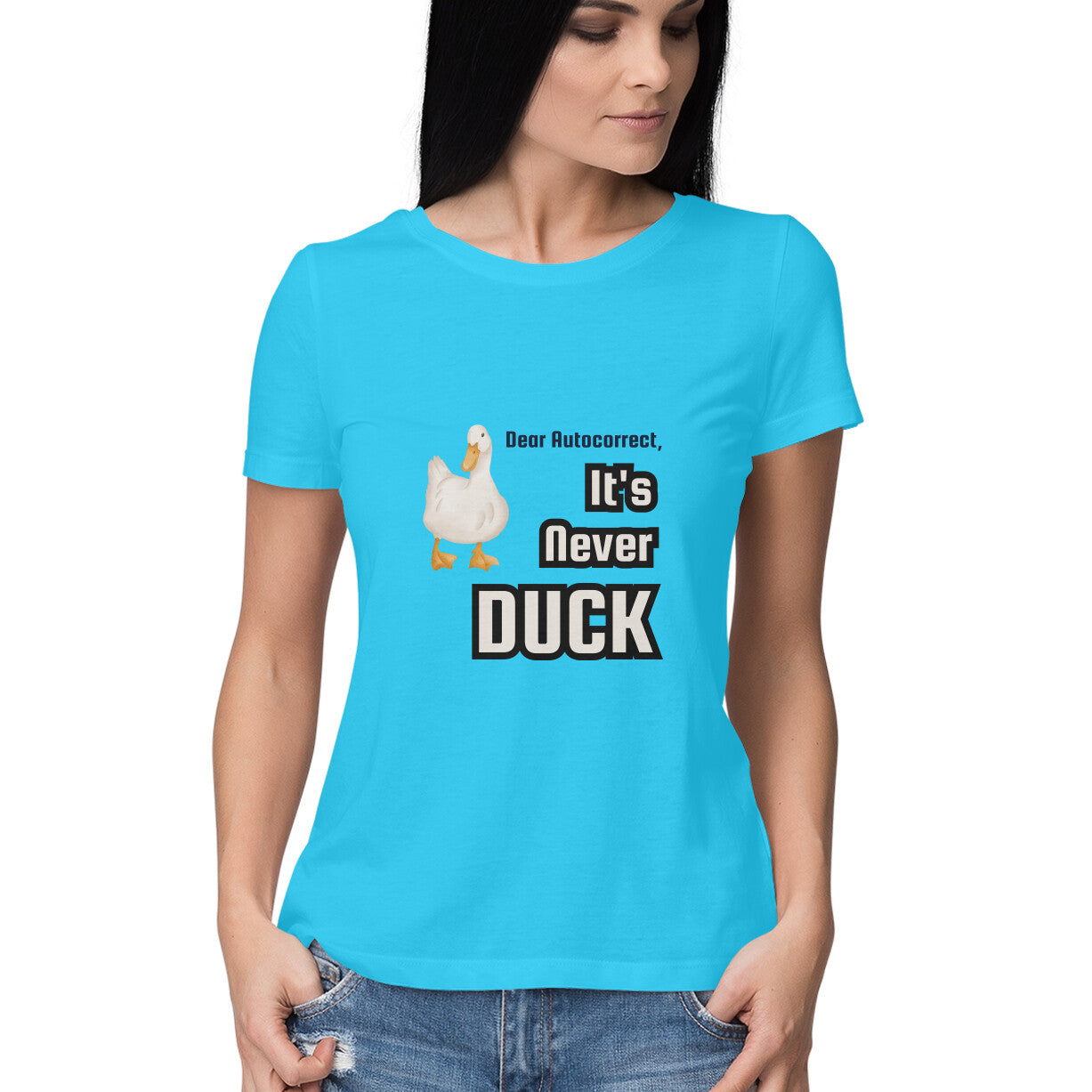 Autocorrect Duck Sarcasm Womens' T-Shirt