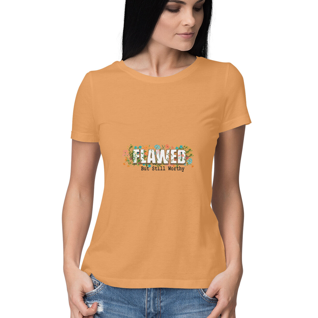 Flawed : But Worthy - T-Shirt for Women